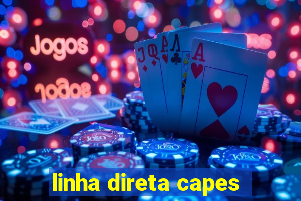 linha direta capes